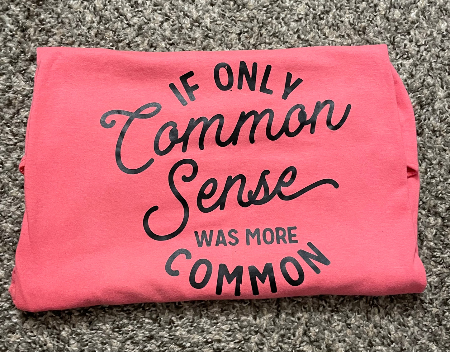 Common Sense Tshirt